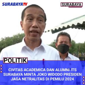 Civitas Academica dan Alumni ITS Surabaya Minta Joko Widodo Presiden Jaga Netralitas di Pemilu 2024