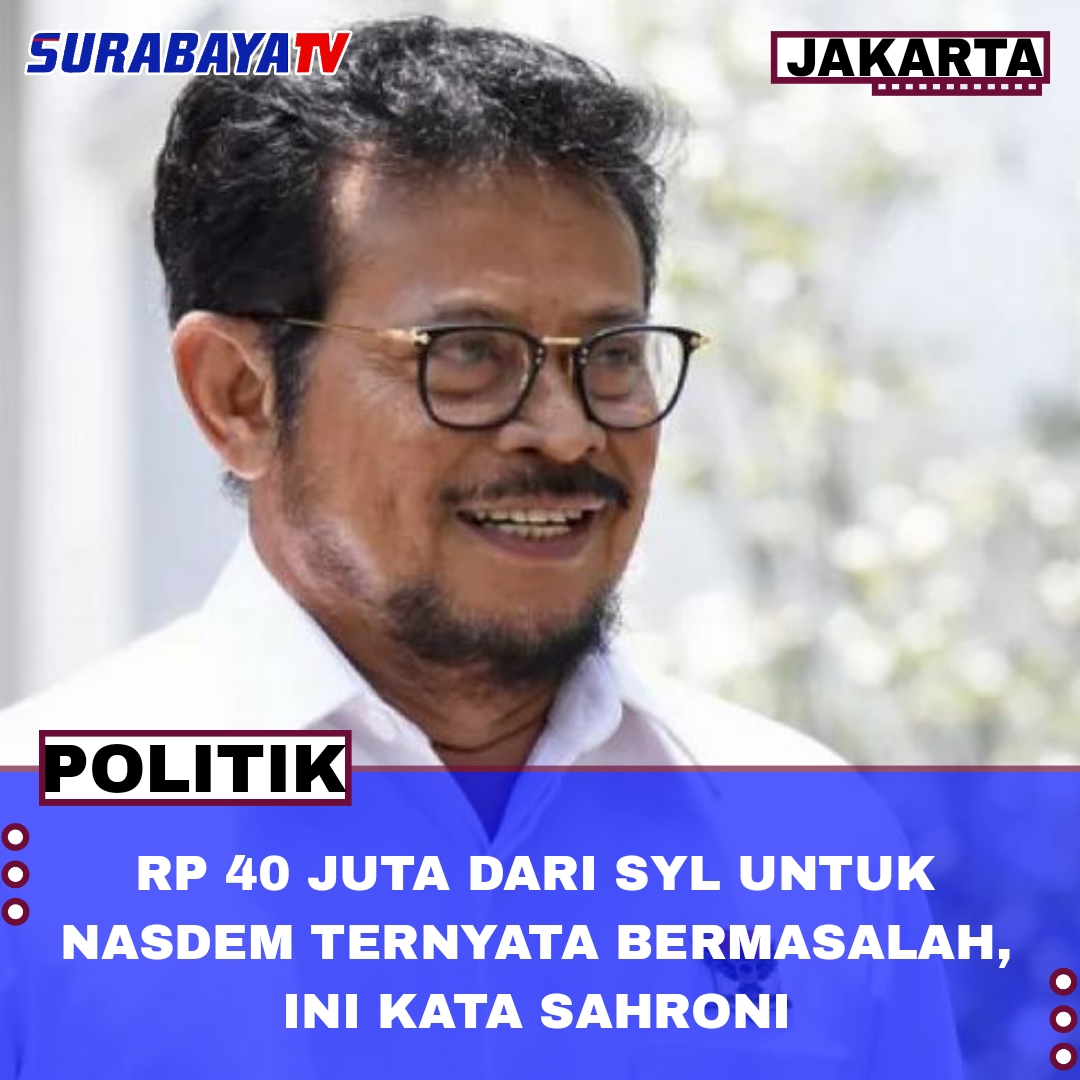 Rp 40 Juta dari SYL untuk NasDem Ternyata Bermasalah, Ini Kata Sahroni