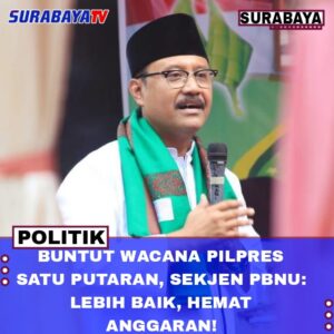 Buntut Wacana Pilpres Satu Putaran, Sekjen PBNU: Lebih Baik, Hemat Anggaran!