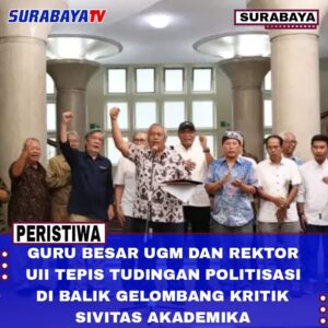 Guru Besar UGM dan Rektor UII Tepis Tudingan Politisasi di Balik Gelombang kritik Sivitas Akademika