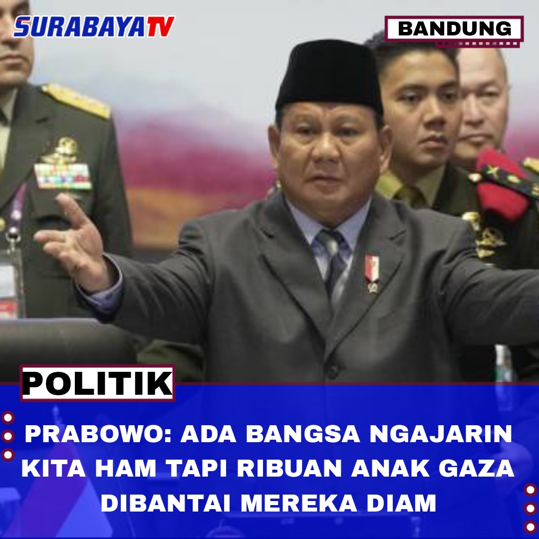 Prabowo: Ada Bangsa Ngajarin Kita HAM Tapi Ribuan Anak Gaza Dibantai Mereka Diam