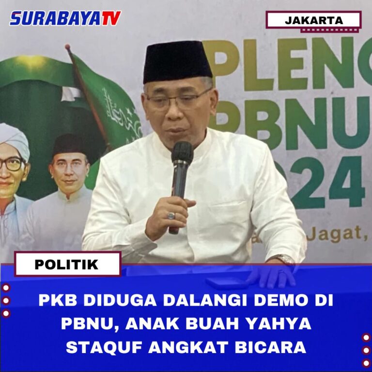 PKB DIDUGA DALANGI DEMO DI PBNU, ANAK BUAH YAHYA STAQUF ANGKAT BICARA