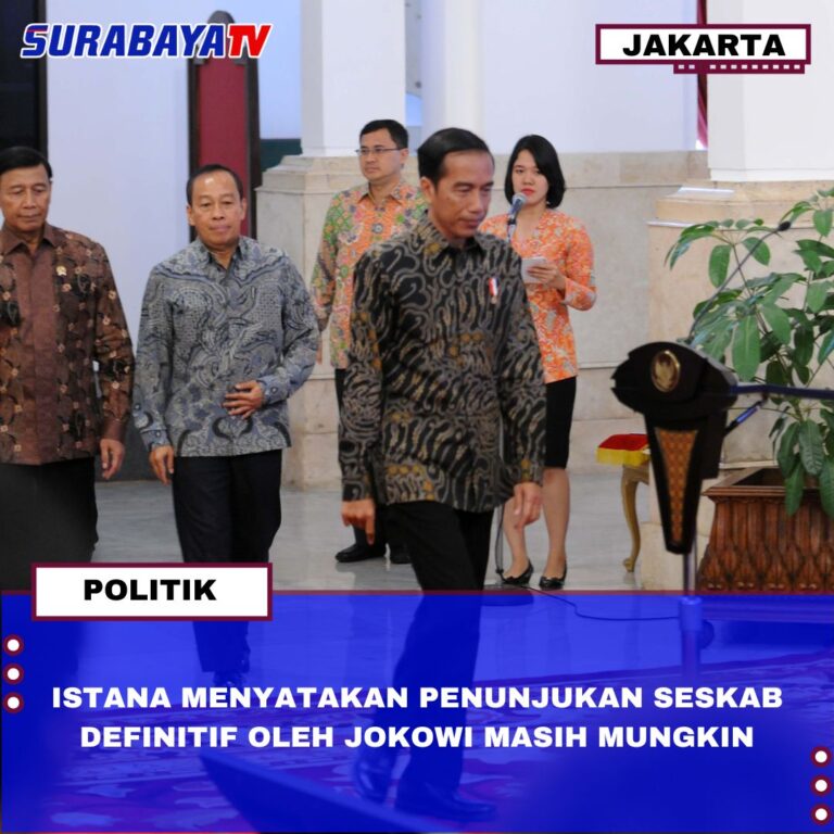 ISTANA MENYATAKAN PENUNJUKAN SESKAB DEFINITIF OLEH JOKOWI MASIH MUNGKIN