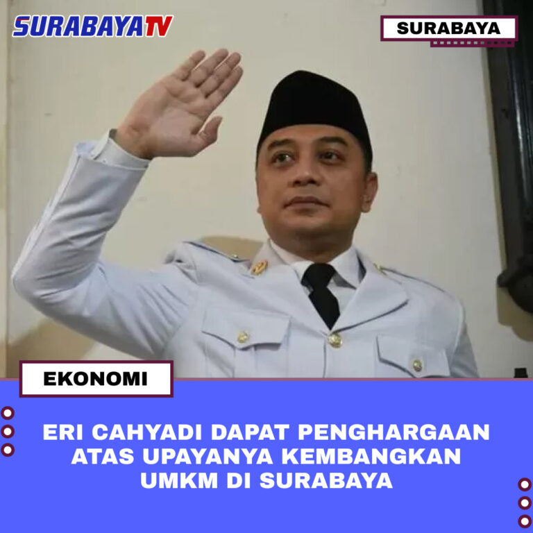 ERI CAHYADI DAPAT PENGHARGAAN ATAS UPAYANYA KEMBANGKAN UMKM DI SURABAYA