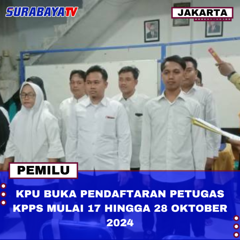 KPU BUKA PENDAFTARAN PETUGAS KPPS MULAI 17 HINGGA 28 SEPTEMBER 2024