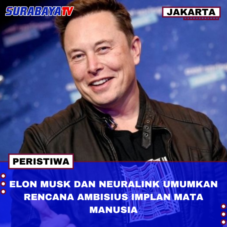 ELON MUSK DAN NEURALINK UMUMKAN RENCANA AMBISIUS IMPLAN MATA MANUSIA