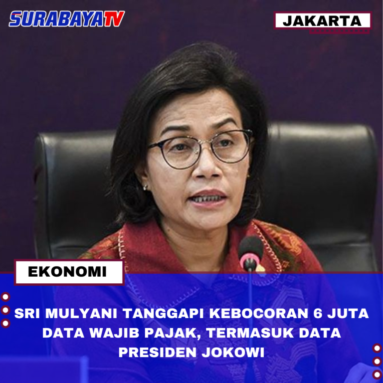 SRI MULYANI TANGGAPI KEBOCORAN 6 JUTA DATA WAJIB PAJAK, TERMASUK DATA PRESIDEN JOKOWI