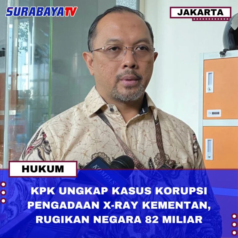 KPK UNGKAP KASUS KORUPSI PENGADAAN X-RAY KEMENTAN, RUGIKAN NEGARA 82 MILIAR