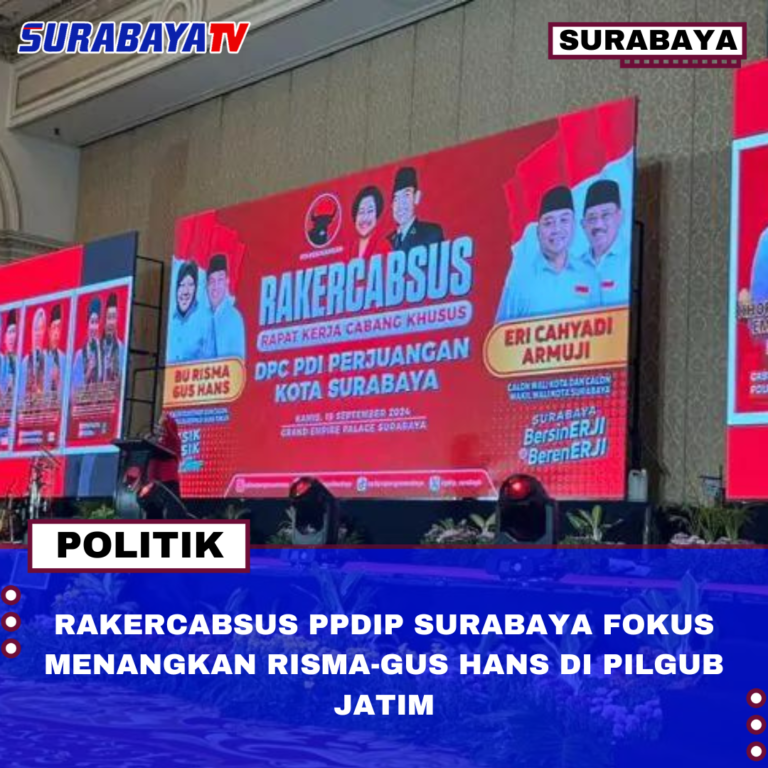 RAKERCABSUS PPDIP SURABAYA FOKUS MENANGKAN RISMA-GUS HANS DI PILGUB JATIM