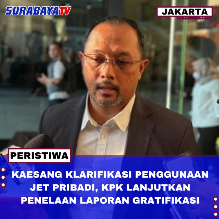 KAESANG KLARIFIKASI PENGGUNAAN JET PRIBADI, KPK LANJUTKAN PENELAAN LAPORAN GRATIFIKASI