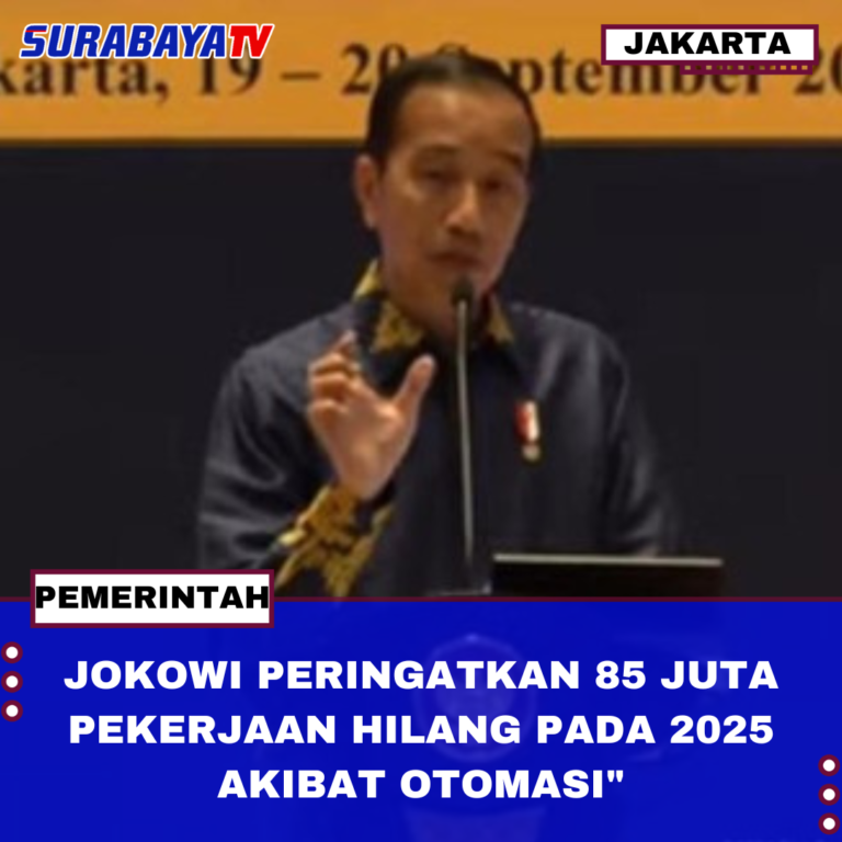 JOKOWI PERINGATKAN 85 JUTA PEKERJAAN HILANG PADA 2025 AKIBAT OTOMASI