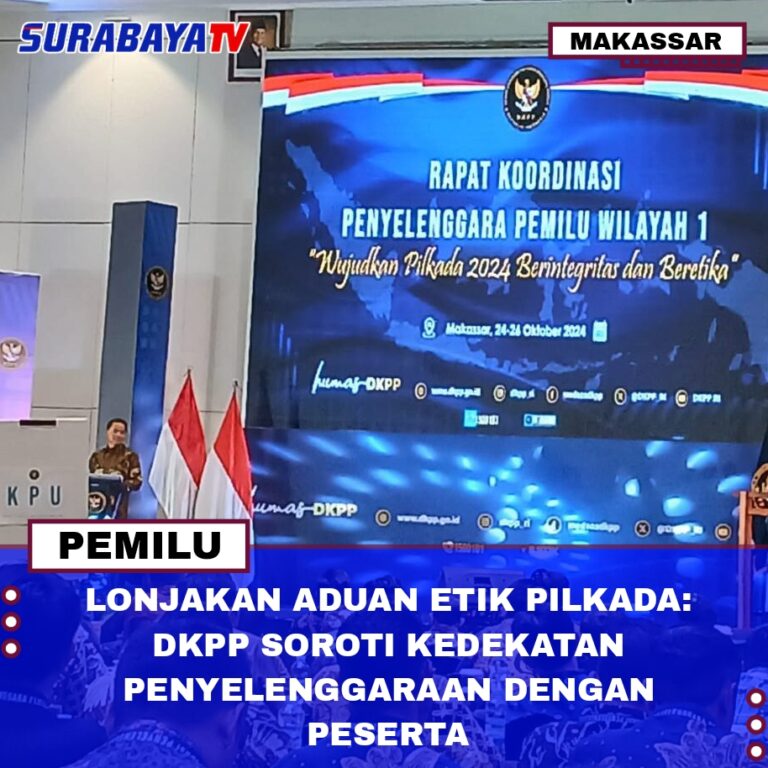 LONJAKAN ADUAN ETIK PILKADA: DKPP SOROTI KEDEKATAN PENYELENGGARAAN DENGAN PESERTA