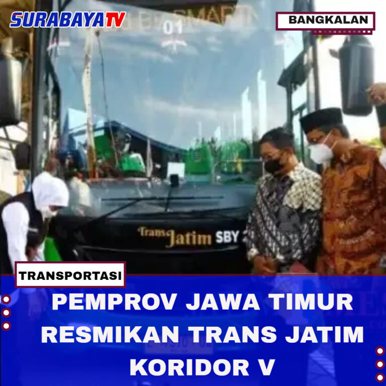 PEMPROV JAWA TIMUR RESMIKAN TRANS JATIM KORIDOR V