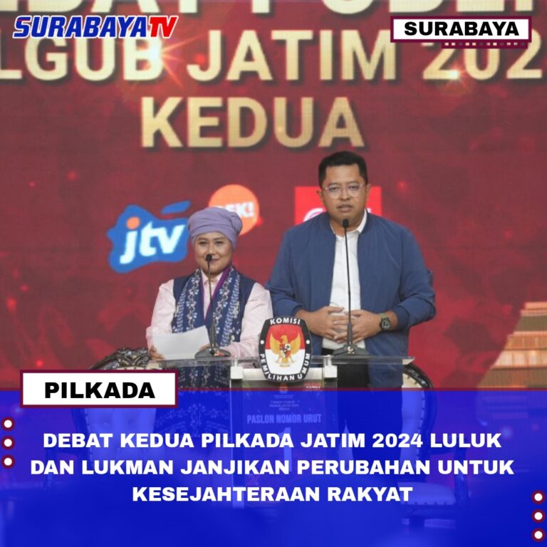 DEBAT KEDUA PILKADA JATIM 2024 LULUK DAN LUKMAN JANJIKAN PERUBAHAN UNTUK KESEJAHTERAAN RAKYAT