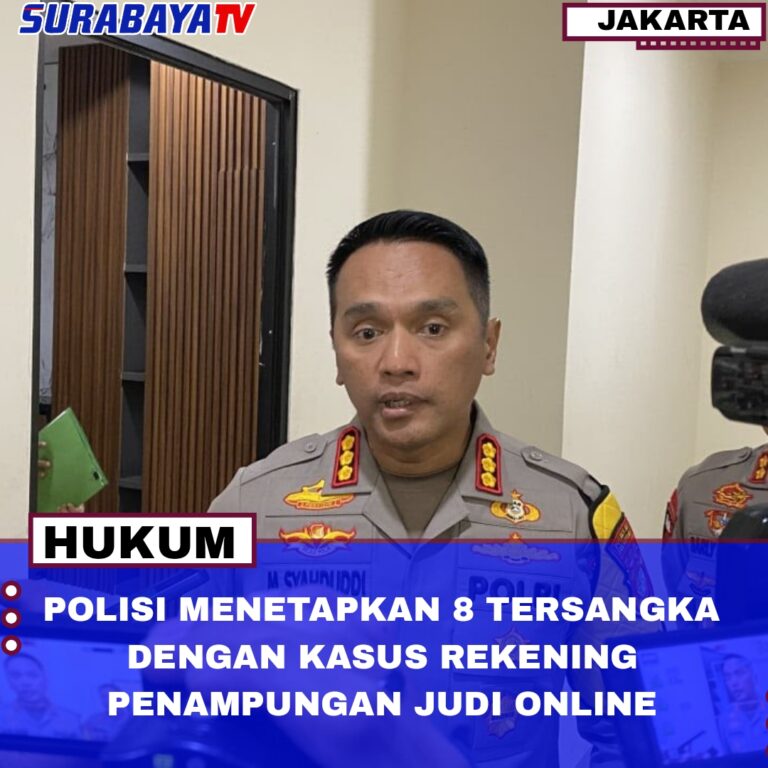 Polisi Menetapkan 8 tersangka kasus rekening penampungan judol