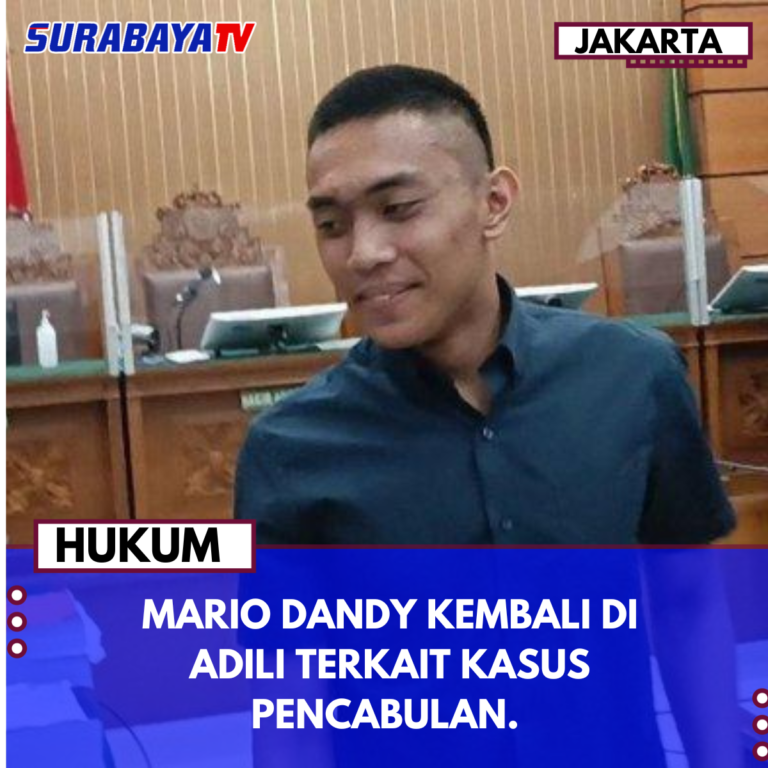 MARIO DANDY KEMBALI DI ADILI TERKAIT KASUS PENCABULAN.