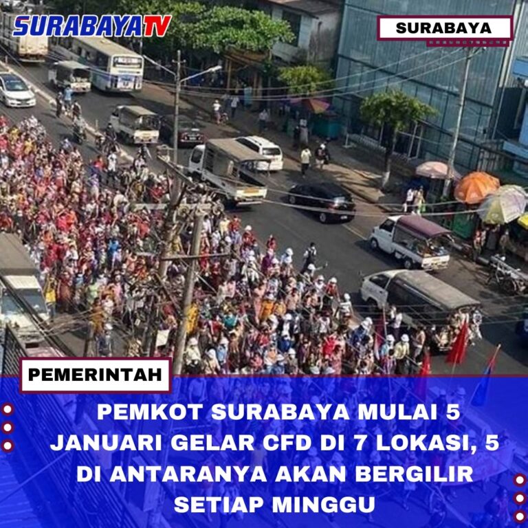 PEMKOT SURABAYA MULAI 5 JANUARI GELAR CFD DI 7 LOKASI, 5 DI ANTARANYA AKAN BERGILIR SETIAP MINGGU!