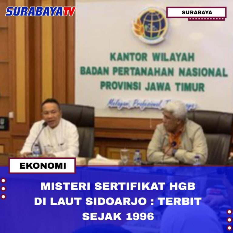 MISTERI SERTIFIKAT HGB DI LAUT SIDOARJO : TERBIT SEJAK 1996