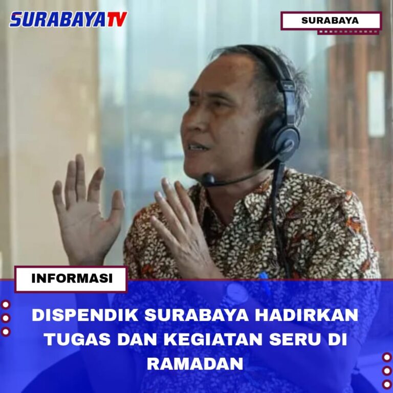 DISPENDIK SURABAYA HADIRKAN TUGAS DAN KEGIATAN SERU DI RAMADAN