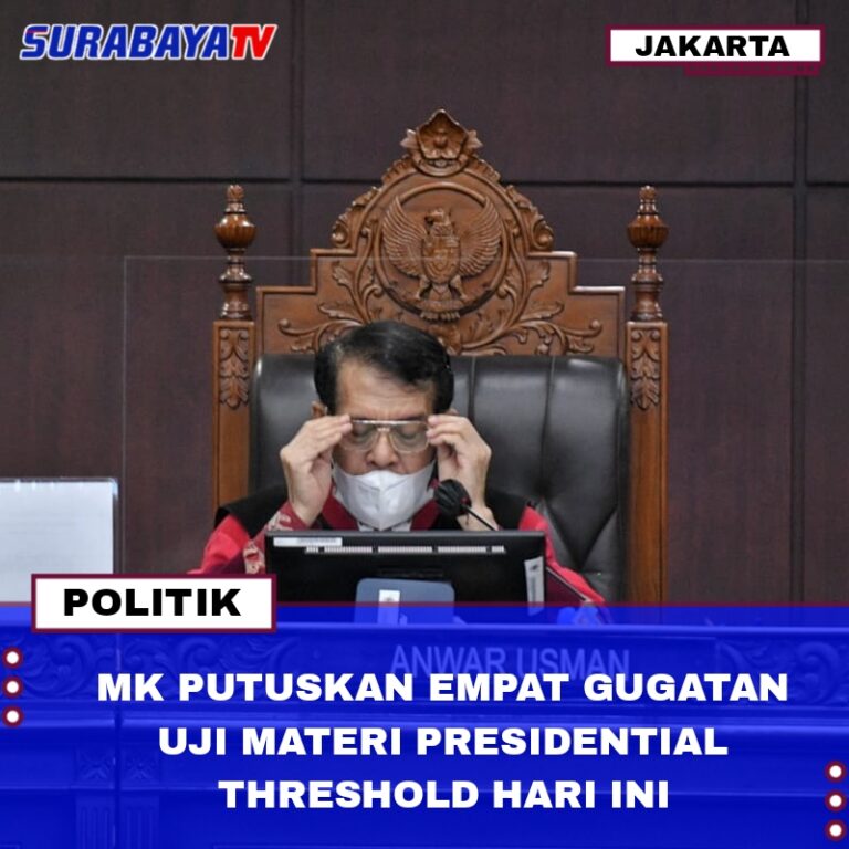 MK PUTUSKAN EMPAT GUGATAN UJI MATERI PRESIDENTIAL THRESHOLD HARI INI