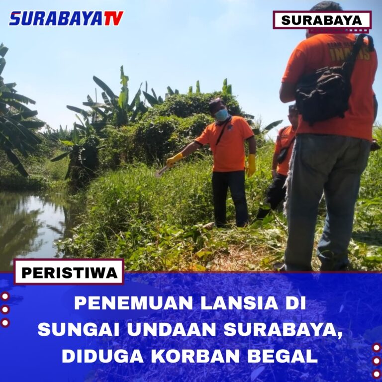 PENEMUAN LANSIA DI SUNGAI UNDAAN SURABAYA, DIDUGA KORBAN BEGAL