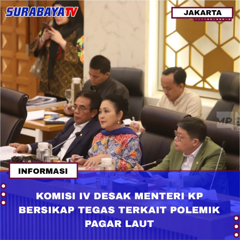 KOMISI IV DESAK MENTERI KP BERSIKAP TEGAS TERKAIT POLEMIK PAGAR LAUT